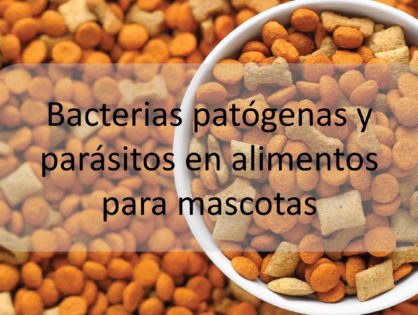 Bacterias patógenas y parásitos en alimentos para mascotas