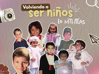 Celebramos el mes del niño recordando nuestra niñez